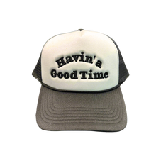 Load image into Gallery viewer, Havin A Good Time - Foam Trucker Hat