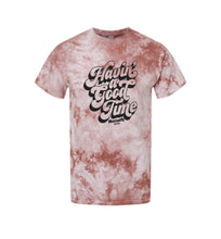 Load image into Gallery viewer, Havin' A Good Time Tie Dye Tee
